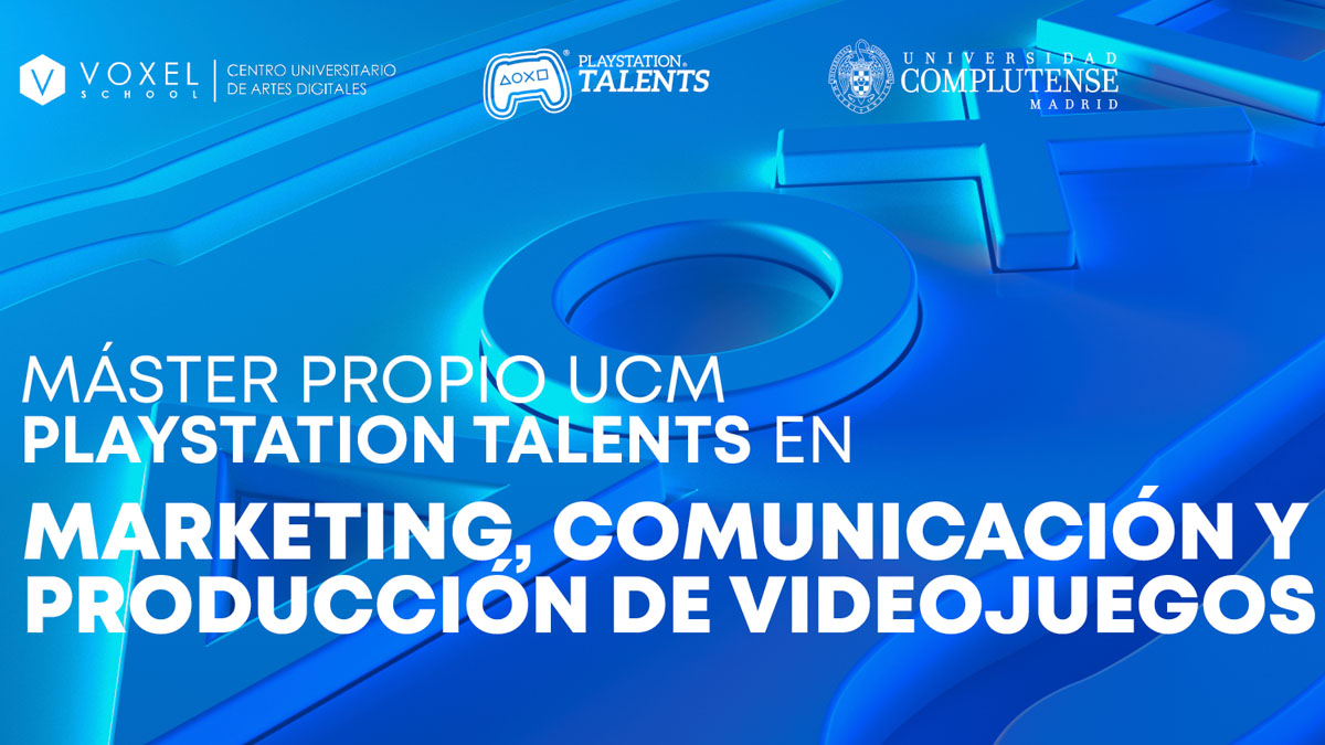 Abierto el periodo de matriculación en el Master Propio UCM PlayStation Talents en Marketing, Comunicación y Producción de Videojuegos de Voxel School