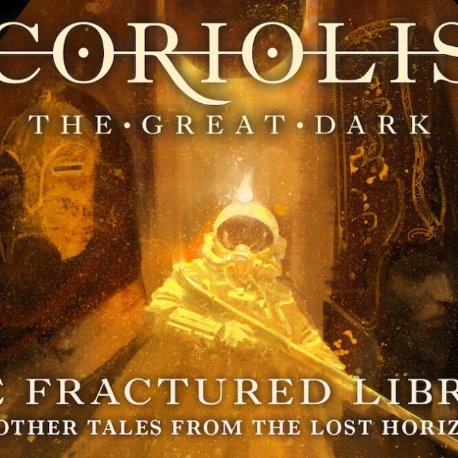 Coriolis: The Great Dark